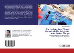 The Hydrolysis of Slowly Biodegradable Substrate in Activated Sludge
