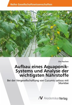 Aufbau eines Aquaponik-Systems und Analyse der wichtigsten Nährstoffe - Paschen, Ole