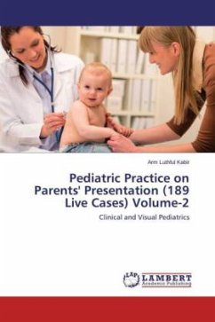 Pediatric Practice on Parents' Presentation (189 Live Cases) Volume-2