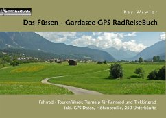 Das Füssen - Gardasee GPS RadReiseBuch - Wewior, Kay