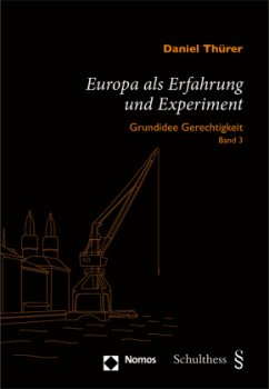 Europa als Erfahrung und Experiment - Thürer, Daniel