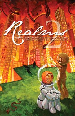 Realms 2: The Second Year of Clarkesworld Magazine (Clarkesworld Anthology, #2) (eBook, ePUB) - Valente, Catherynne M.; Lake, Jay; Kowal, Mary Robinette; Ford, Jeffrey; Lee, Yoon Ha
