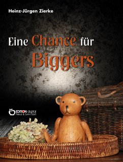 Eine Chance für Biggers (eBook, ePUB) - Zierke, Heinz-Jürgen