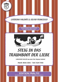 Steig in das Traumboot der Liebe (fixed-layout eBook, ePUB) - Valente, Caterina; Feltz, Kurt; Gietz, Heinz; Francesco, Silvio