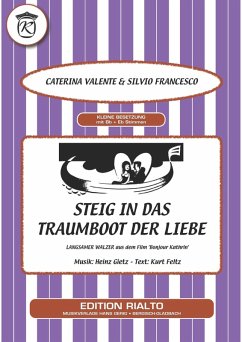 Steig in das Traumboot der Liebe (eBook, ePUB) - Valente, Caterina; Feltz, Kurt; Gietz, Heinz; Francesco, Silvio