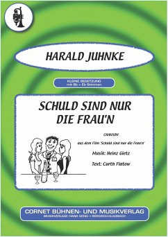 Schuld sind nur die Frau'n (fixed-layout eBook, ePUB) - Flatow, Curth; Gietz, Heinz; Juhnke, Harald