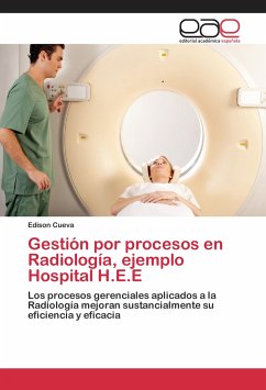 Gestión por procesos en Radiología, ejemplo Hospital H.E.E - Cueva, Edison