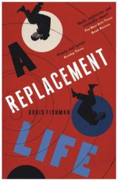 A Replacement Life - Fishman, Boris