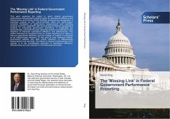 The 'Missing Link' in Federal Government Performance Reporting - King, David