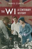 The Wi: A Centenary History