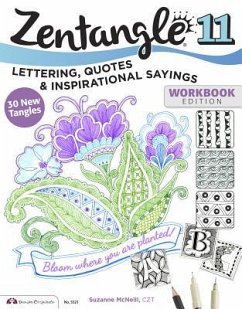 Zentangle 11: Lettering, Quotes, and Inspirational Sayings - McNeill, Suzanne, CZT