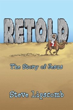 Retold: The Story of Jesus - Lipscomb, Steve