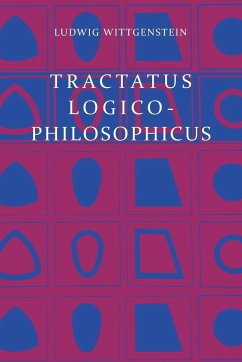 Tractatus Logico-Philosophicus - Wittgenstein, Ludwig