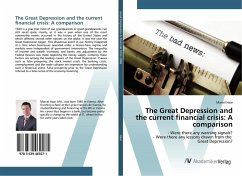 The Great Depression and the current financial crisis: A comparison