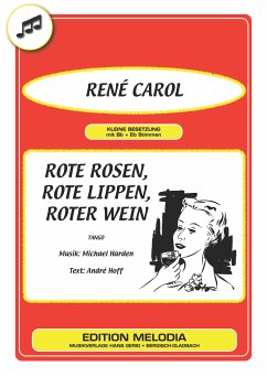 Rote Rosen, rote Lippen, roter Wein (fixed-layout eBook, ePUB) - Hoff, André; Harden, Michael; Carol, René
