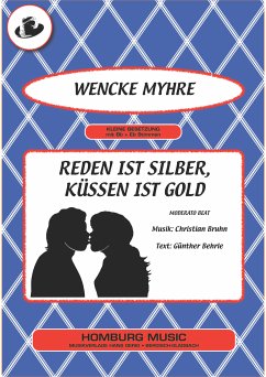 Reden ist Silber, Küssen ist Gold (eBook, ePUB) - Behrle, Günther; Bruhn, Christian; Myhre, Wencke