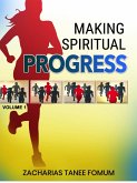 Making Spiritual Progress (Volume One) (eBook, ePUB)