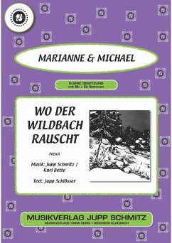 Wo der Wildbach rauscht (eBook, ePUB) - Marianne; Schlösser, Jupp; Bette, Karl; Schmitz, Jupp; Michael