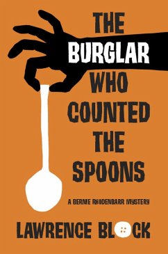 Cover The Burglar Who Counted the Spoons (Bernie Rhodenbarr, #11) (eBook, ePUB)