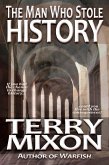 The Man Who Stole History (eBook, ePUB)