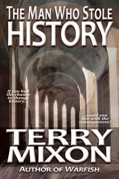 The Man Who Stole History (eBook, ePUB) The Man Who Stole History (eBook, ePUB)