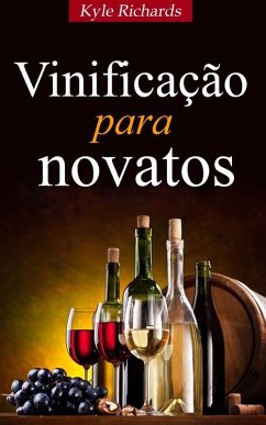 Cover Vinificação para novatos (eBook, ePUB)