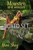 Mounted by a Monster: Boxed Set Volume 12 (eBook, ePUB)