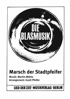 Marsch der Stadtpfeifer (eBook, ePUB) - Möhle, Martin; Pfeifer, Gustl