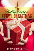 The Billionaire's Curvy Christmas (BBW for the Billionaire, #2) (eBook, ePUB) The Billionaire's Curvy Christmas (BBW for the Billionaire, #2) (eBook, ePUB)