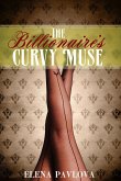 The Billionaire's Curvy Muse (BBW for the Billionaire, #1) (eBook, ePUB)