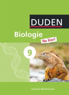 Biologie Na klar! - Mittelschule Sachsen - 9. Schuljahr / Duden Biologie 'Na klar!', Ausgabe Sachsen Mittelschule