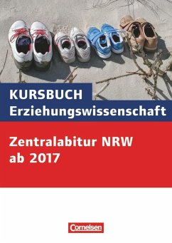 Kursbuch Erziehungswissenschaft: Zentralabitur ab 2017 Nordrhein-Westfalen - Bubolz, Georg