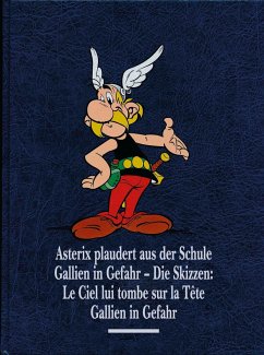 Asterix plaudert aus der Schule, Gallien in Gefahr, Gallien in Gefahr - Die Skizzen / Asterix Gesamtausgabe Bd.12 - Goscinny, René;Uderzo, Albert