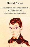 Leidenschaft für Klavier(schüler) - Crescendo (eBook, ePUB) Leidenschaft für Klavier(schüler) - Crescendo (eBook, ePUB)