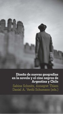 Cover Diseño de nuevas geografías en la novela y el cine negro de Argentina y Chile (eBook, ePUB)