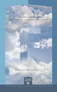 Ficción y no ficción en los discursos creativos de la cultura (eBook, ePUB) - Mínguez, Norberto
