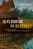 To Flourish or Destruct (eBook, ePUB)