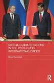 Russia-China Relations in the Post-Crisis International Order (eBook, PDF)