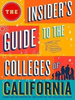 The Insider's Guide to the Colleges of California (eBook, ePUB) - Yale Daily News Staff