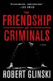 The Friendship of Criminals (eBook, ePUB)