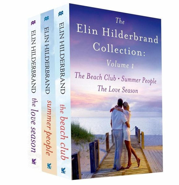 The Elin Hilderbrand Collection: Volume 1 (eBook, ePUB) The Elin Hilderbrand Collection: Volume 1 (eBook, ePUB)