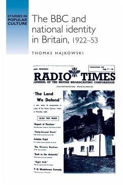 The BBC and national identity in Britain, 1922-53 (eBook, ePUB) - Hajkowski, Thomas