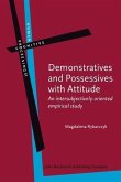 Demonstratives and Possessives with Attitude (eBook, PDF)