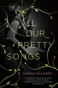 All Our Pretty Songs (eBook, ePUB) - Mccarry, Sarah