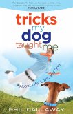 Tricks My Dog Taught Me (eBook, ePUB) Tricks My Dog Taught Me (eBook, ePUB)
