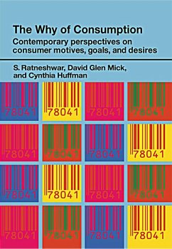 The Why of Consumption (eBook, ePUB) - Huffman, Cynthia; Mick, David Glen; Ratneshwar, S.