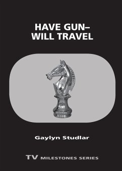 Have Gun-Will Travel (eBook, ePUB) - Studlar, Gaylyn