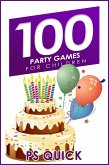100 Party Games for Children (eBook, ePUB)