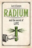 Radium and the Secret of Life (eBook, ePUB)