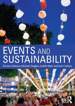 Events and Sustainability (eBook, ePUB) - Holmes, Kirsten; Hughes, Michael; Mair, Judith; Carlsen, Jack